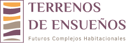 Terrenos de Ensueños — Futuros complejos habitacionales